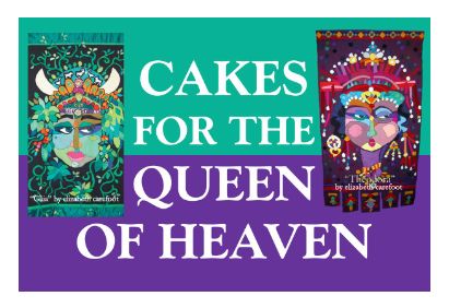 Cakes for the Queen of Heaven