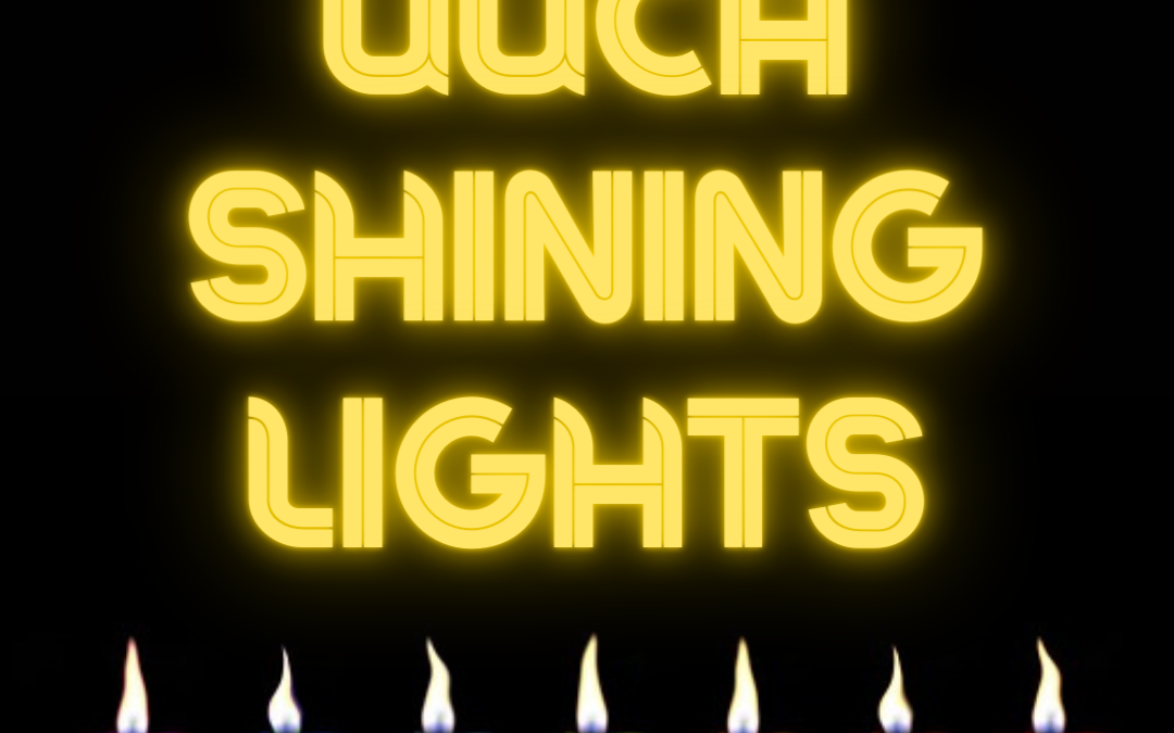 Who are all our past Shining Lights? We are updating our list…