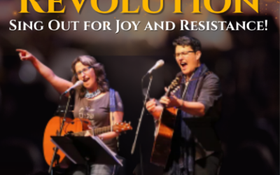 Emma’s Revolution Presents Sing Out For Joy And Resistance!